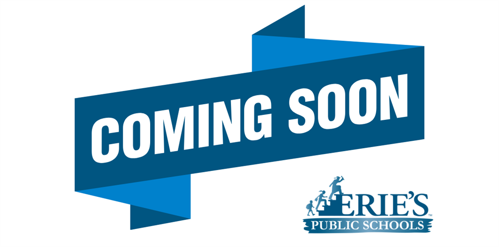Banner that says Coming Soon with Erie's Public Schools blue Stairclimber logo